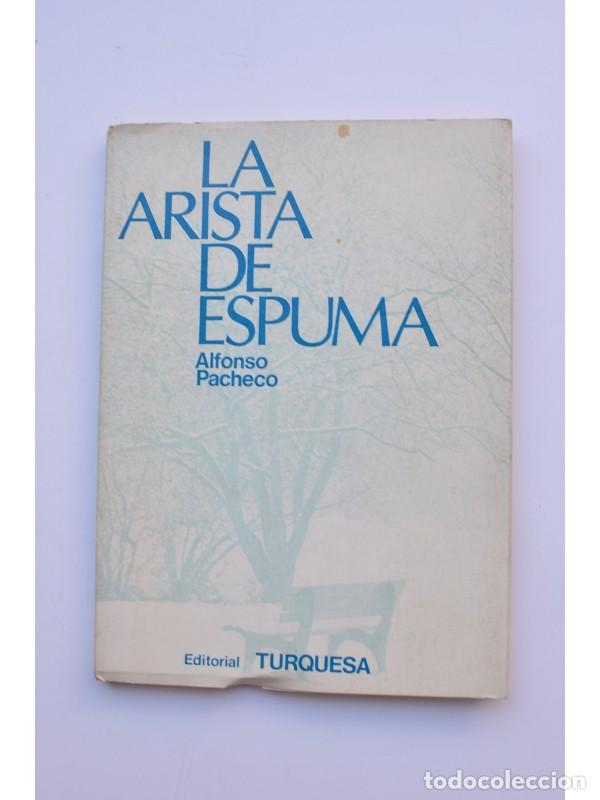 Libros: La arista de espuma - PACHECO, Alfonso - Foto 1