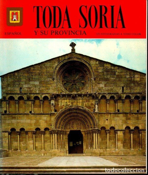 Libros: TODA SORIA Y SU PROVINCIA. - L&Oacute;PEZ DEL AMO, Jos&eacute; Luis.