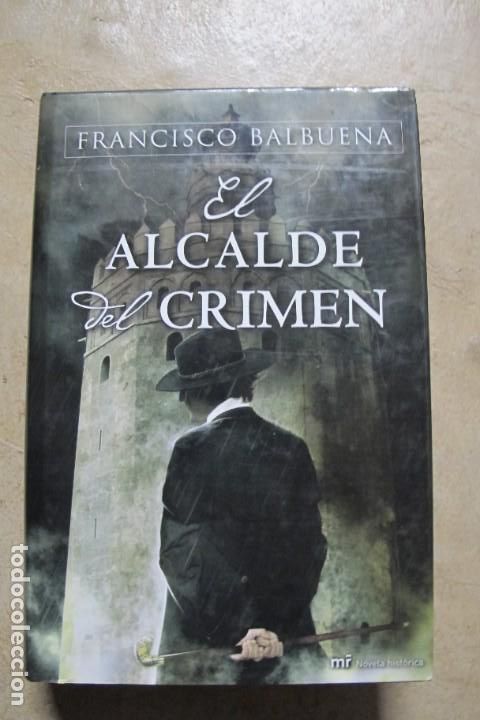 Libros: EL ALCALDE DEL CRIMEN. FRANCISCO BALBUENA - Foto 1