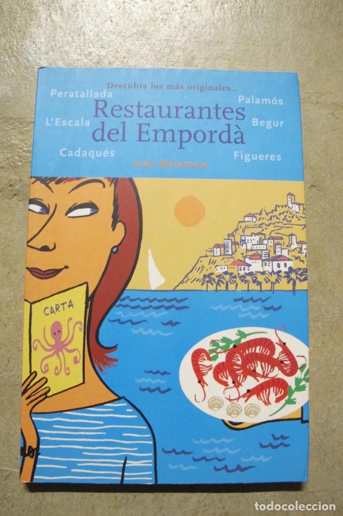Libri di seconda mano: DESCUBRA LOS MAS ORIGINALES ... RESTAURANTES DEL EMPORDA. JOAN MATAMALA.