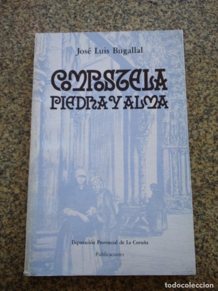 Libros: COMPOSTELA PIEDRA Y ALMA -- JOSE LUIS BUGALLAL -- 1983 -- - Foto 1
