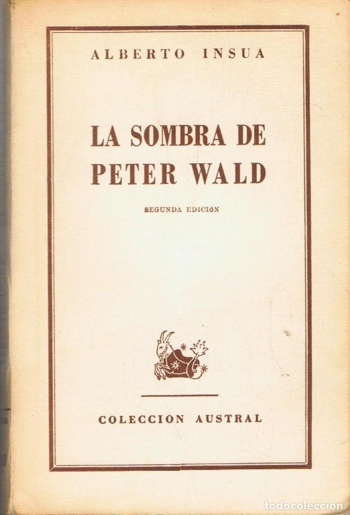 Libros: Insua. Alberto - LA SOMBRA DE PETER WALD - Foto 1