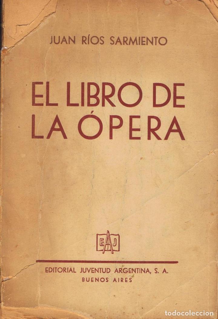 Libros: R&Atilde;&shy;os Sarmiento. Juan - EL LIBRO DE LA &Atilde;�PERA - Foto 1