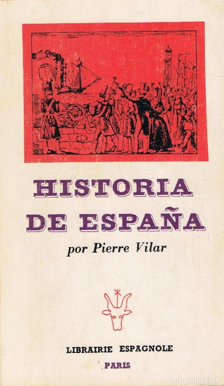 Libros: Vilar. Pierre, - HISTORIA DE ESPA&Atilde;�A - Foto 1