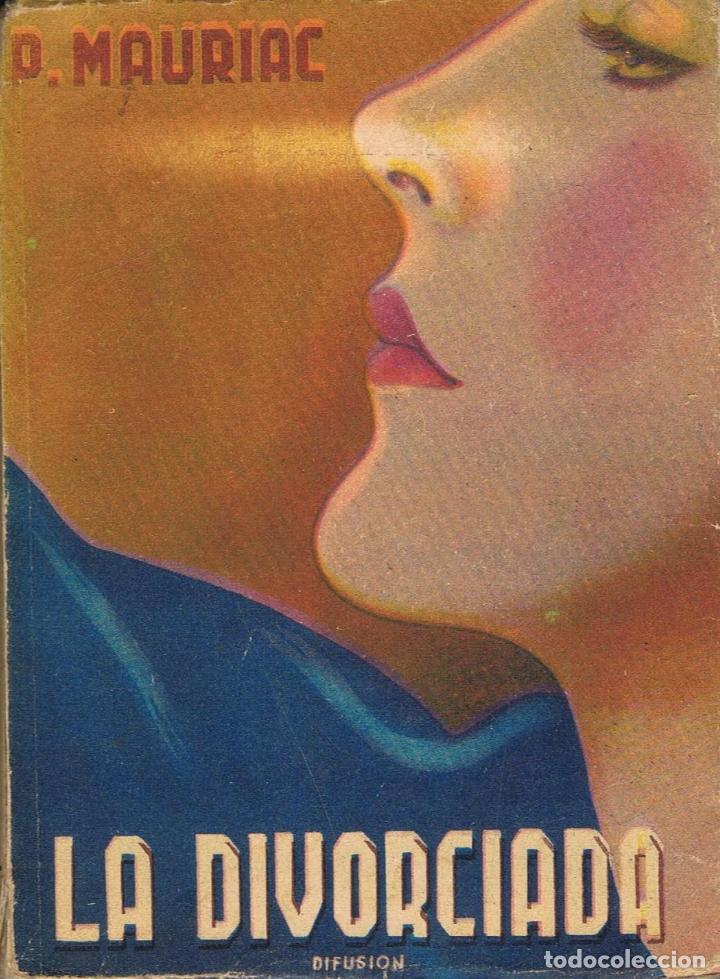 Libros: Mauriac. Pedro - LA DIVORCIADA. - Foto 1