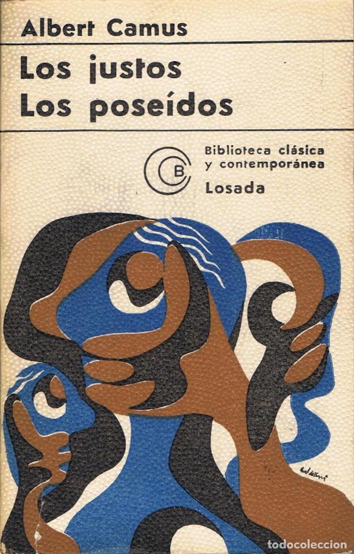 Libros: Camus. Albert - LOS JUSTOS. Pieza en 5 actos * LOS POSE&Atilde;�DOS. Pieza en 3 actos - Foto 1