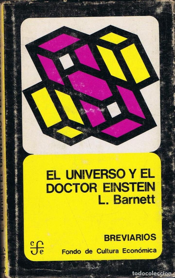 Libros: Barnett. L - EL UNIVERSO Y EL DOCTOR EINSTEIN - Foto 1