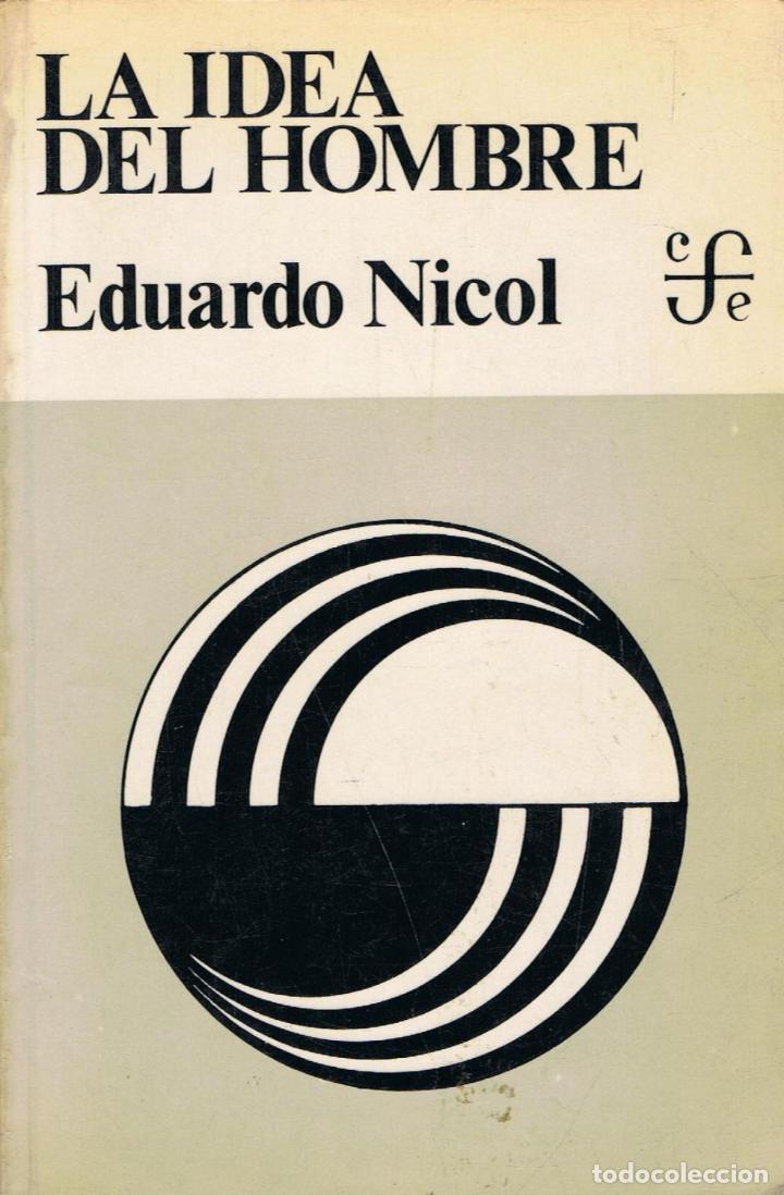 Libros: Nicol. Eduardo - LA IDEA DEL HOMBRE - Foto 1