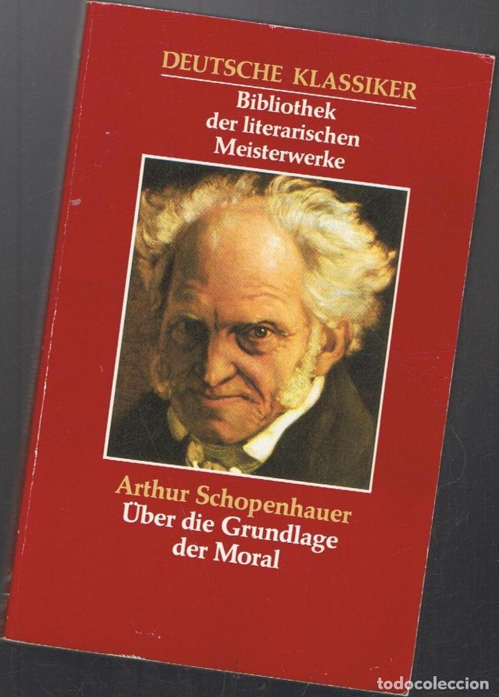 Libros: Schopenhauer. Arthur - &Atilde;�BER DIE GRUNDLAGE DER MORAL - Foto 1