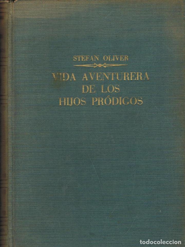 Libros: Olivier. Stefan - VIDA AVENTURERA DE LOS HIJOS PR&Atilde;�DIGOS - Foto 1