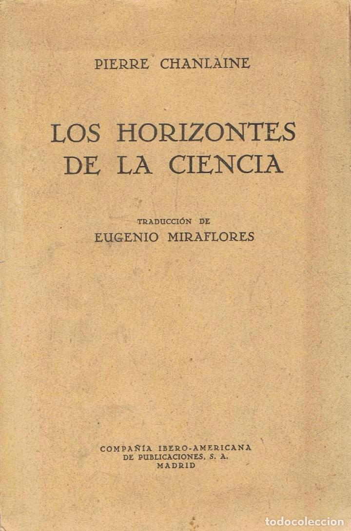 Libros: Chanlaine. Pierre - LOS HORIZONTES DE LA CIENCIA - Foto 1