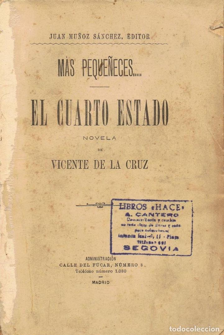 Libros: La Cruz. Vicente de - Mas peque&Atilde;&plusmn;eces. EL CUARTO ESTADO - Foto 1