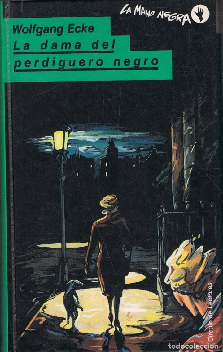 Libros: Ecke. Wolfgang - LA DAMA DEL PERDIGUERO NEGRO - Foto 1