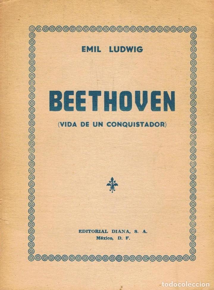 Libros: Ludwig. Emil - BEETHOVEN (Vida de un conquistador) - Foto 1