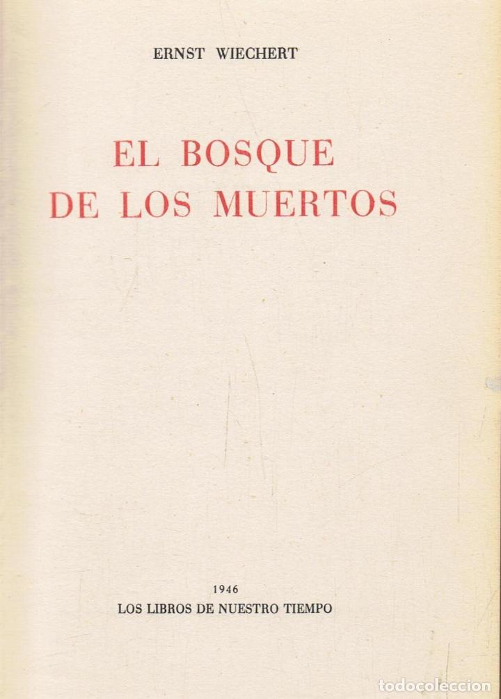 Libros: Wiechert. Ernst - EL BOSQUE DE LOS MUERTOS - Foto 1