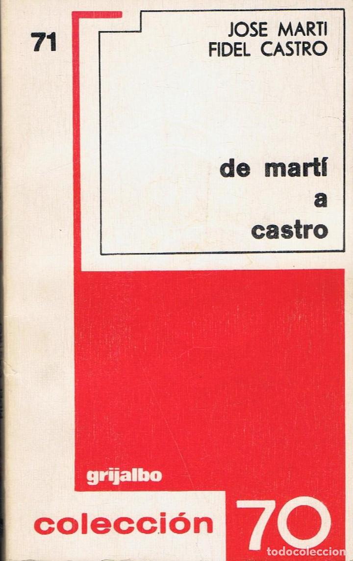 Libros: mart&Atilde;&shy;. Jos&Atilde;&copy;, / Fidel Castro - DE MART&Atilde;� A CASTRO - Foto 1