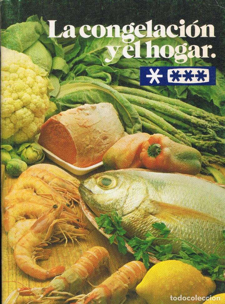 Libros: Editorial. - LA CONGELACI&Atilde;�N Y EL HOGAR - Foto 1