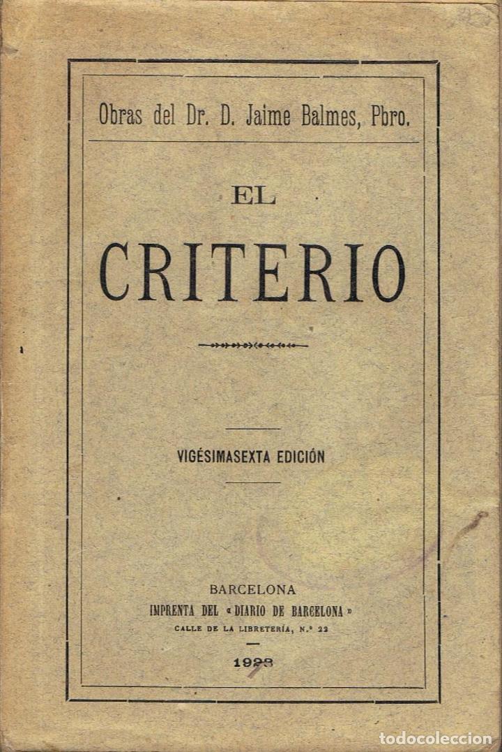 Libros: Balmes. Jaime - Obras. EL CRITERIO - Foto 1