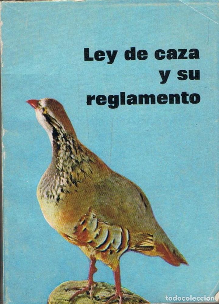 Libros: Reglamento de caza - LEY DE CAZA Y SU REGLAMENTO - Foto 1