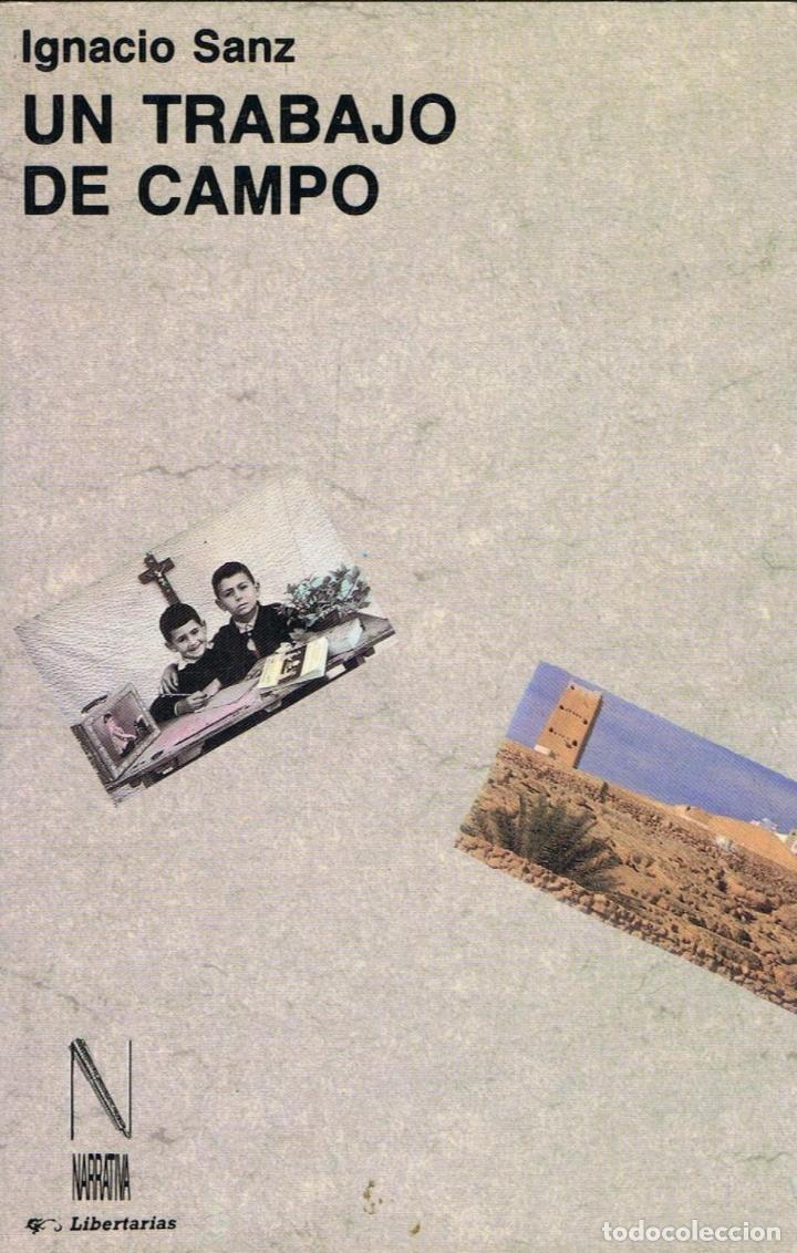 Libros: Sanz. Ignacio - UN TRABAJO DE CAMPO - Foto 1