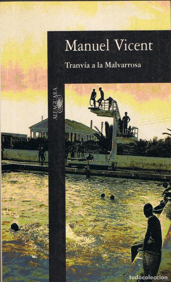 Libros: Vicent. Manuel - TRANVIA A LA MALVARROSA - Foto 1