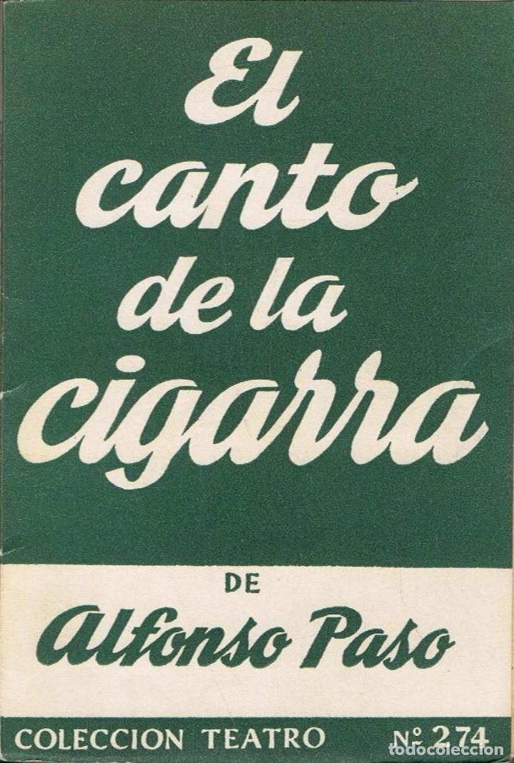 Libros: Paso. Alfonso - EL CANTO DE LA CIGARRA. Comedia en 2 actos - Foto 1