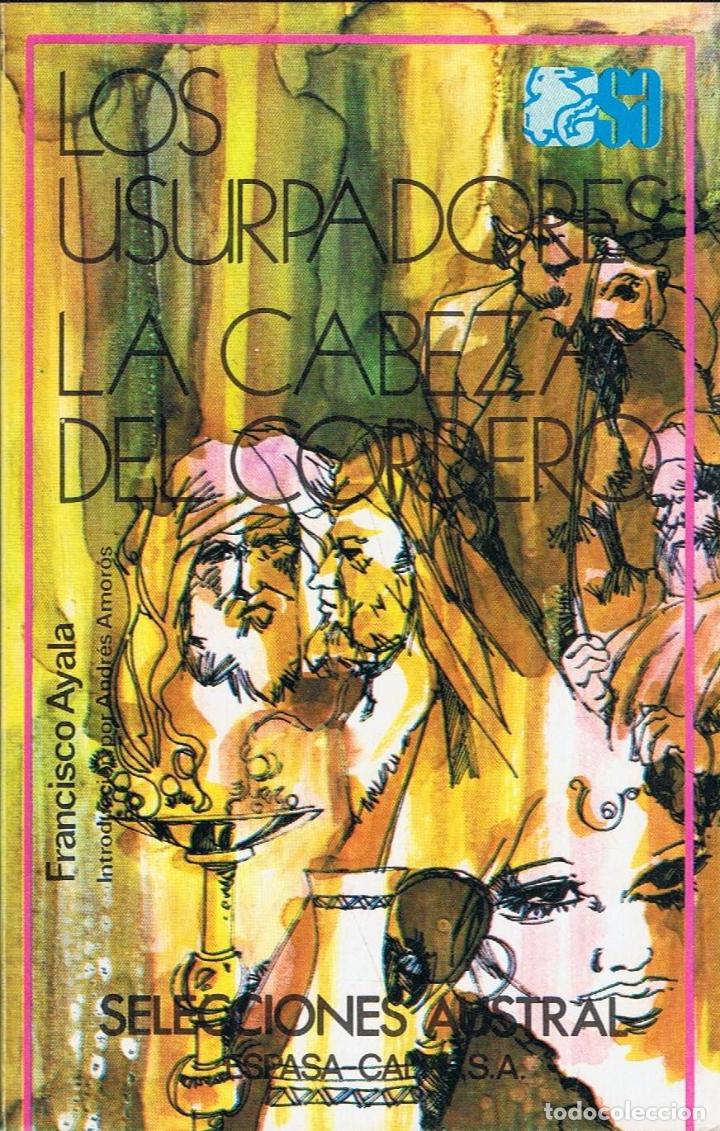 Libros: Ayala. Francisco - LOS USURPADORES * LA CABEZA DEL CORDERO - Foto 1