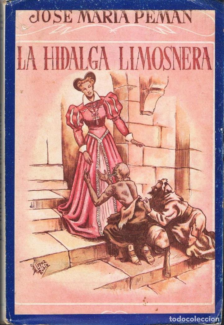 Libros: Peman. Jos&Atilde;&copy; M.&Acirc;&ordf; - LA HIDALGA LIMOSNERA. Teatro - Foto 1