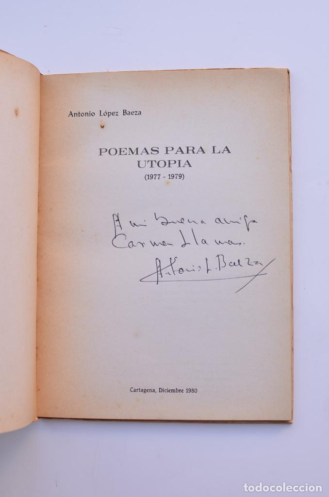 Libros: Poemas para la utop&iacute;a (1977 - 1979) - L&Oacute;PEZ BAEZA, Antonio - Foto 2