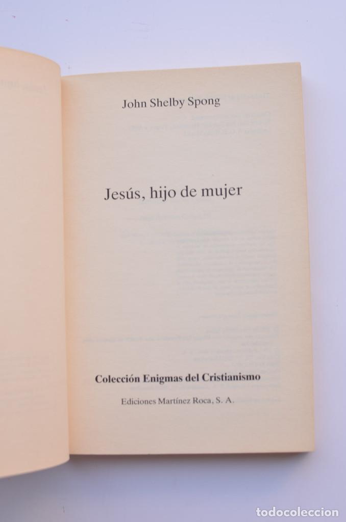 Libros: Jes&uacute;s, hijo de mujer - SHELBY SPONG, John - Foto 2