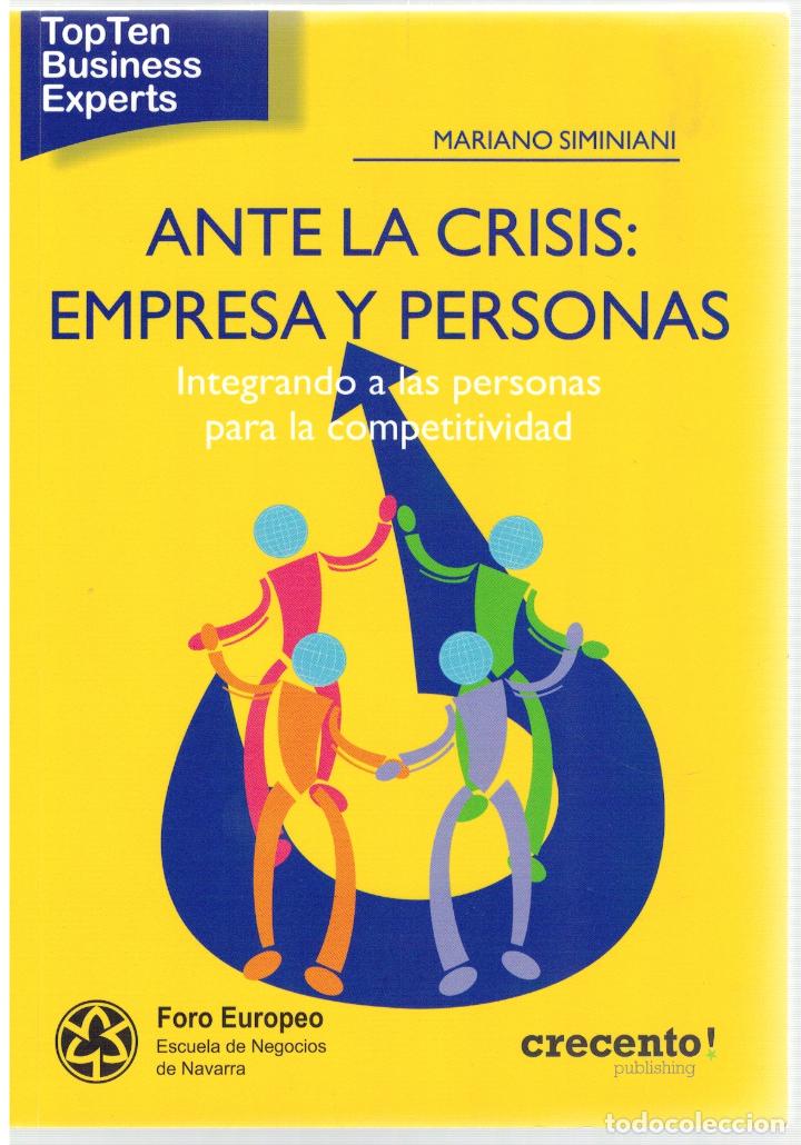 Libri di seconda mano: Ante la crisis: empresa y personas. Integrando a las personas para la competitividad - Mariano Simin