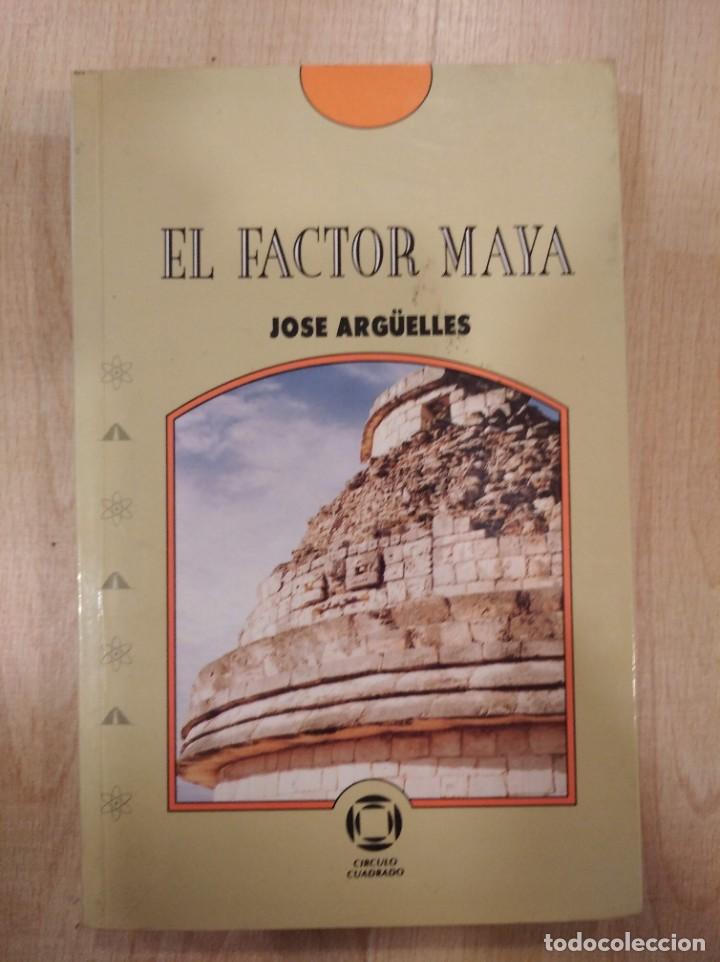 Libros: El factor maya. Jos&eacute; Arg&uuml;elles - Foto 1