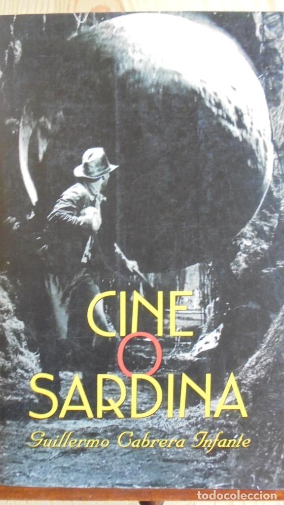 Libros: CINE O SARDINA - GUILLERMO CABRERA INFANTE - Foto 1