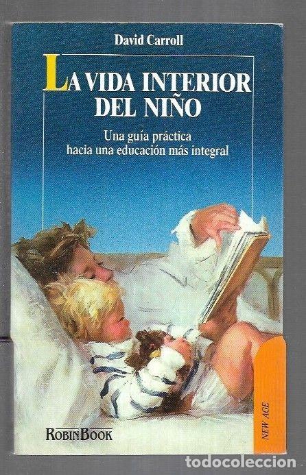 Libros: VIDA INTERIOR DEL NI&Ntilde;O - LA - CARROLL, DAVID - Foto 2