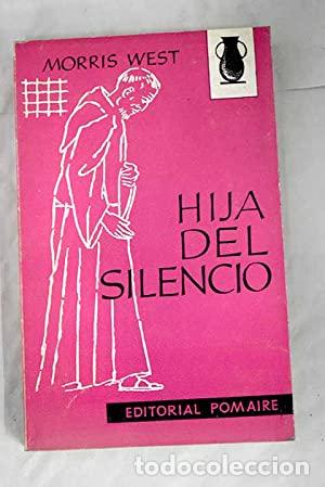 Libros: HIJA DEL SILENCIO - West,Morris - Foto 1