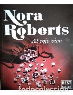 Libros: AL ROJO VIVO - Roberts,Nora - Foto 1
