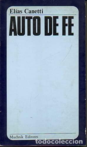 Libros: AUTO DE FE - Canetti,El&iacute;as - Foto 1
