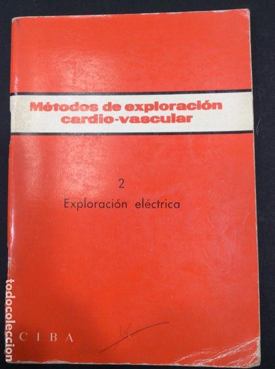 B&uuml;cher: Metodo de exploraci&oacute;n cardiovascular 2: exploraci&oacute;n el&eacute;ctrica. Ciba Ed