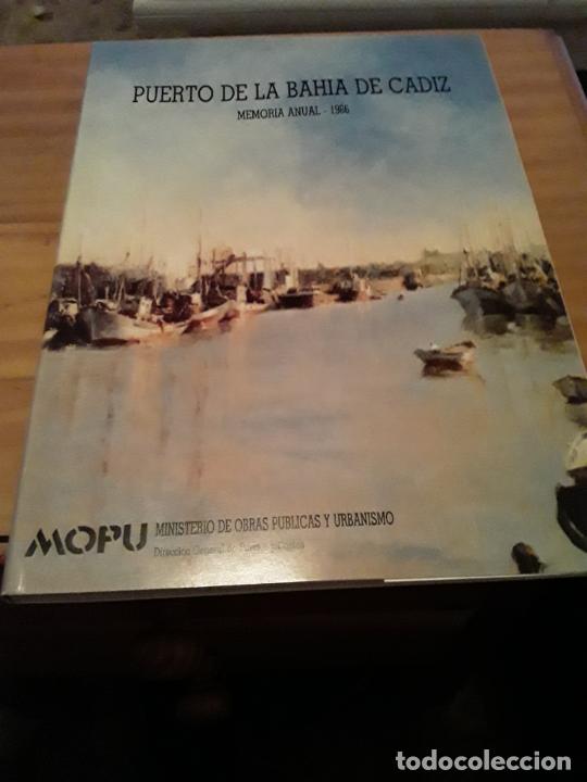 books: PUERTO DE LA BAHIA DE CADIZ.MEMORIA ANUAL 1986.MINISTERIO DE OBRAS PUBLICAS Y URBANISMO.142 PAGINAS.