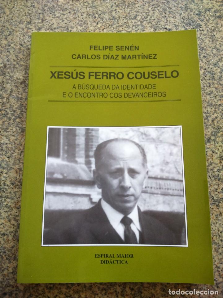 Libros: XESUS FERRO COUSELO - A BUSQUEDA DA IDENTIDADE E O ENCONTRO COS DEVANCEIROS -- 1996 -- - Foto 1