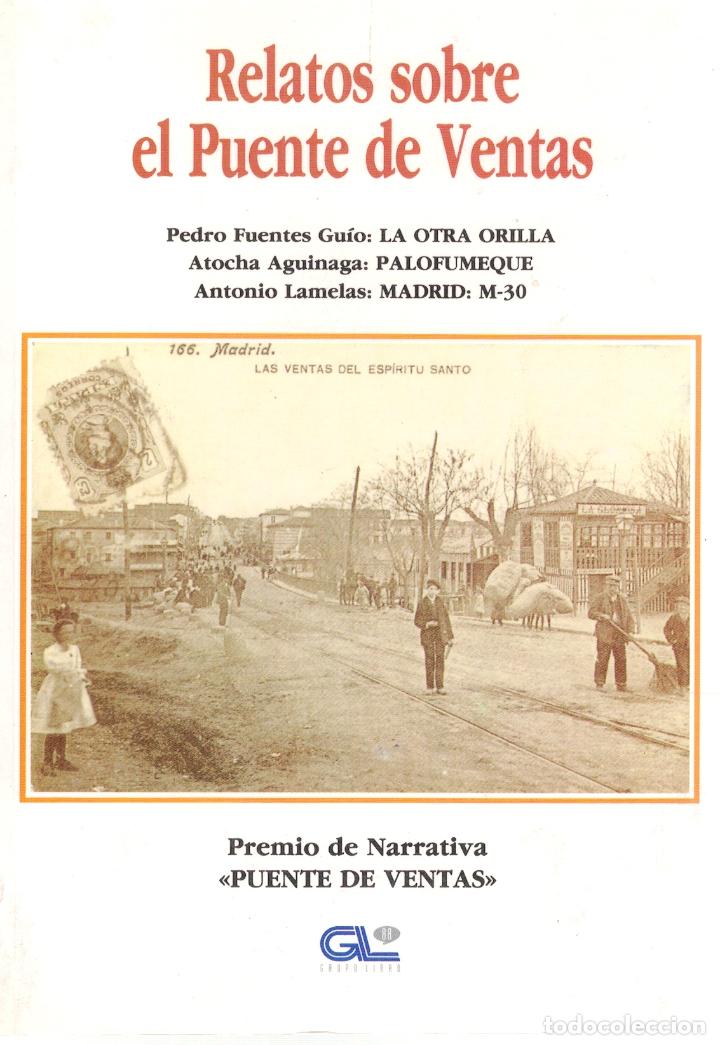 Libros: Relatos sobre el Puente de Ventas - vvaa - Foto 1