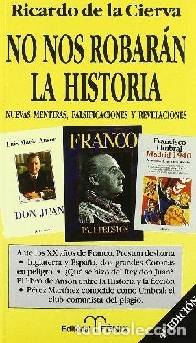 Libros: No nos robar&aacute;n la historia - de la Cierva, Ricardo - Foto 1