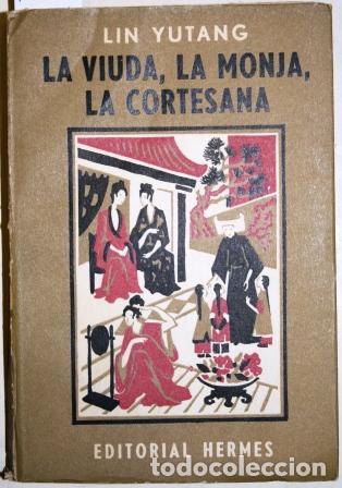 Libros: La viuda, la monja, la cortesana - YUTANG, Lin - Foto 1