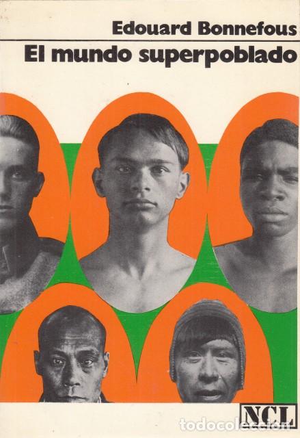 Libros: EL MUNDO SUPERPOBLADO - BONNEFOUS, EDOUARD - Foto 1