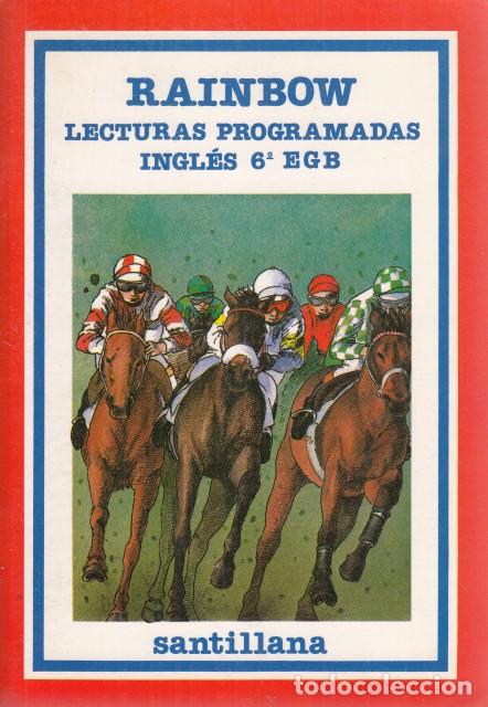 Libros: RAINBOW. LECTURAS PROGRAMADAS. INGL&Eacute;S 6&ordm; EGB - SANTILLANA (EDITA) - Foto 1