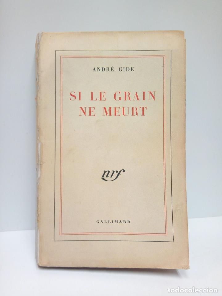 Libros: GIDE, Andr&eacute; - Si le Grain ne Meurt - Foto 1