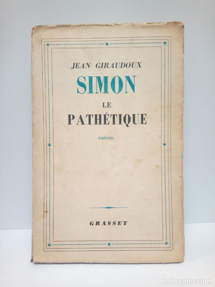 Libros: GIRAUDOUX, Jean - Simon le Path&eacute;tique. (Roman) - Foto 1