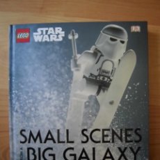 Libros: STAR WARS LEGO SMALL SCENES FROM A BIG GALAXY VESA LEHTIMÄKI EN INGLÉS. Lote 289574118