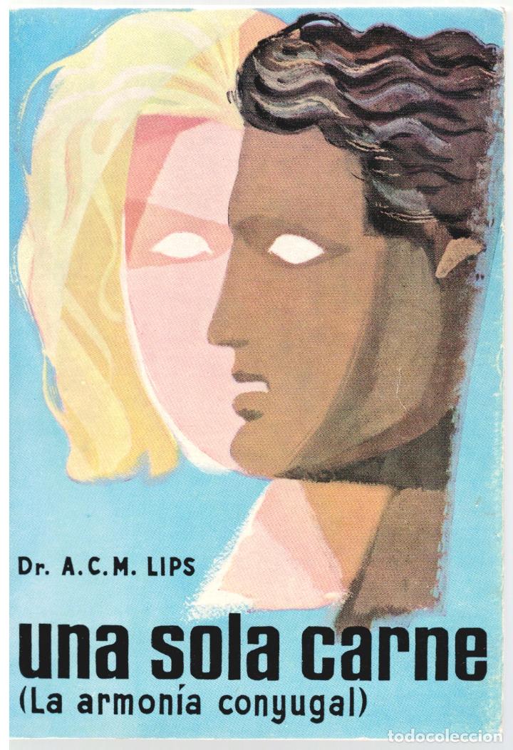 Libri di seconda mano: Una sola carne (la armon&iacute;a conyugal) - A. C. M. Llopis