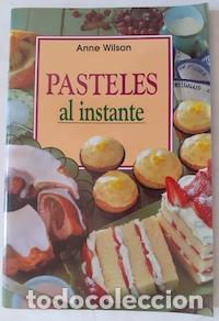 Libros: Pasteles al instante - Anne Wilson - Foto 1